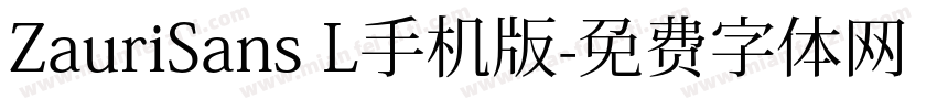 ZauriSans L手机版字体转换